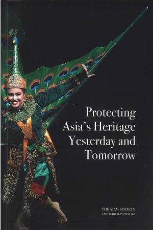 Protecting Asia’s Heritage: Yesterday and Tomorrow