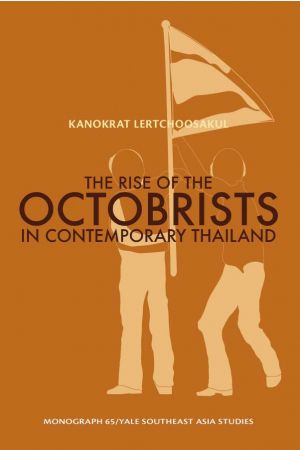 The Rise of the Octobrists in Contemporary Thailand