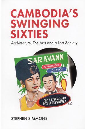 Cambodia's Swinging Sixties