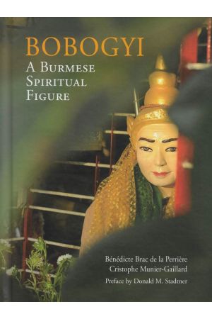 BOBOGYI A Burmese Spiritual Figure