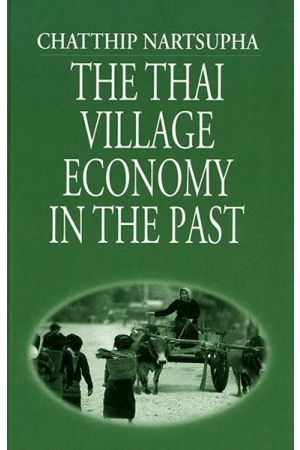 THE THAI VILLAGE ECONOMY IN THE PAST