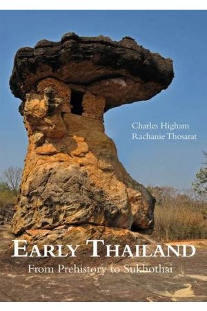 Early Thailand From Prehistory to Sukhothai