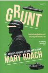 วิทยาศาสตร์มหัศจรรย์ของมนุษย์ในสงคราม Grunt: The Curious Science of Humans at War
