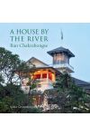 A HOUSE BY THE RIVER  Ban Chakrabongse
