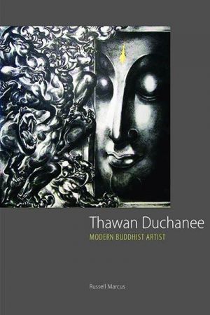 THAWAN DUCHANEE MODERN BUDDHIST ARTIST