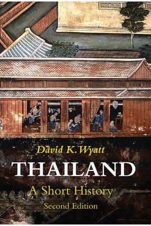 THAILAND : A SHORT HISTORY